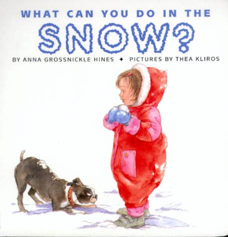 What Can You Do in the Snow? (Board Book)
