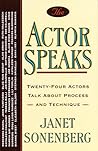 The Actor Speaks:...