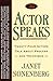 The Actor Speaks: Twenty-four Actors Talk About Process and Technique