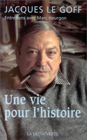 Une vie pour l'histoire: Entretiens avec Marc Heurgon (French Edition)