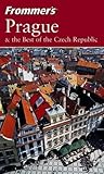 Frommer's Prague & the Best of the Czech Republic (Frommer's Complete Guides)