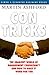 Con Tricks: The Shadowy World Management Consultancy and How to Make It Work for You