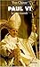 Paul VI Le pape écartelé by Yves Chiron
