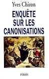 Enquête sur les canonisations (French Edition) Enquête sur les canonisations (French Edition)