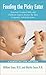 Feeding the Picky Eater  by William Sears