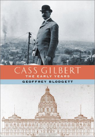 Cass Gilbert: The Early Years (Hardcover)