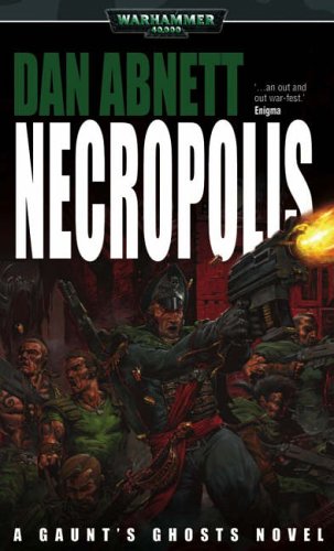 Necropolis (Gaunt's Ghosts, #3)
