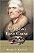 Mr. Jefferson's Lost Cause: Land, Farmers, Slavery, and the Louisiana Purchase