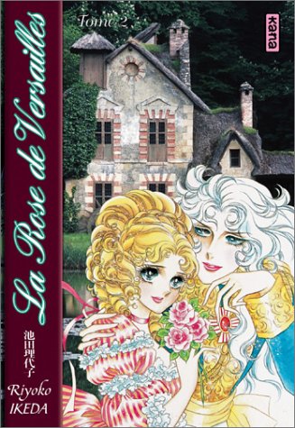 Lady Oscar: La Rose de Versailles, Tome 2 (Paperback)