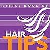 The Little Book of Hair Tips