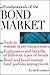 Fundamentals of the Bond Ma...