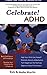 Celebrate! ADHD by Kirk Martin
