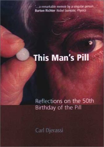 This Man's Pill: Reflections on the 50th Birthday of the Pill (Hardcover)