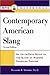 Contemporary American Slang : An Up-to-Date Guide to the Slang of Modern American English