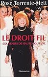 Le Droit Fil: Souvenirs de Haute Couture Le Droit Fil: Souvenirs de Haute Couture