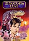Dinotopia Lost by Alan Dean Foster Dinotopia Lost by Alan Dean Foster