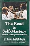The Road to Self-Mastery