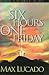 Six Hours One Friday by Max Lucado