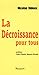 La Décroissance Pour Tous by Nicolas Ridoux