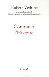 Continuer l'Histoire Continuer l'Histoire