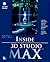 Inside 3d Studio Max by Steven D. Elliott