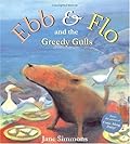 Ebb and Flo and the Greedy Gulls