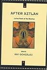 After Aztlan: Latino Poetry of the Nineties