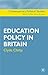 Education Policy in Britain