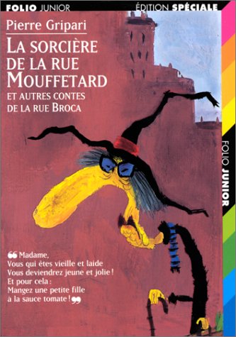 La Sorcière de la Rue Mouffetard, et Autres Contes de la Rue Broca (Paperback)