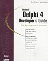 Delphi 4 Developer's Guide (Developer's Guide Series) Delphi 4 Developer's Guide (Developer's Guide Series)