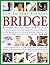 How to Play Winning Bridge: An expert, comprehensive teaching course designed to develop skills and competence: the importance of good bidding, card ... guide to the game including history