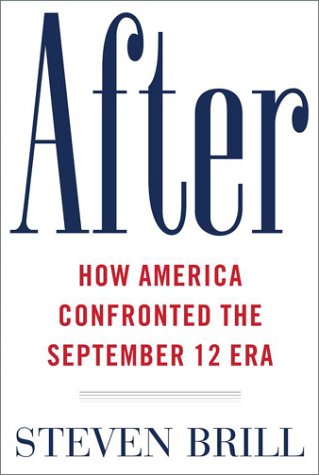 After: The Rebuilding and Defending of America in the September 12 Era (Hardcover)