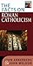 The Facts on Roman Catholic...