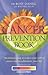 The Cancer Prevention Book ...