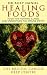 Healing Foods: How to Nurtu...