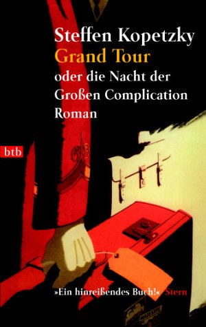 Grand Tour oder die Nacht der Großen Complication (Paperback)