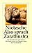 Also sprach Zarathustra by Friedrich Nietzsche