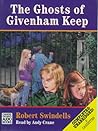 The Ghosts of Givenham Keep