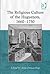 The Religious Culture of the Huguenots, 1660-1750