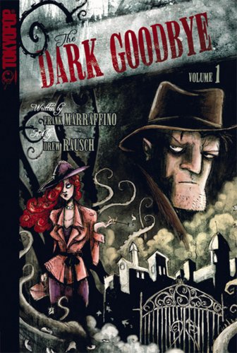 The Dark Goodbye, Vol. 1 (Paperback)