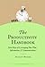 The Productivity Handbook: New ways of leveraging your time, information, and communications