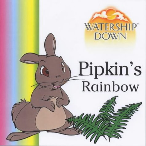 Watership Down - Pipkin's Rainbow (Board Book)