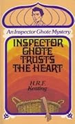 Inspector Ghote Trusts the Heart