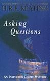 Asking Questions (Inspector Ghote, #22) Asking Questions (Inspector Ghote, #22)