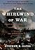 The Whirlwind of War by Stephen B. Oates
