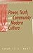 Power, Truth, and Community in Modern Culture (Christian Mission & Modern Culture)