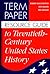 Term Paper Resource Guide to Twentieth-Century United States ... by Ron Blazek