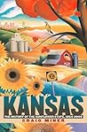 Kansas: The History of the Sunflower State, 1854-2000