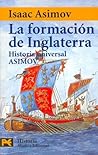 La formación de Inglaterra by Isaac Asimov