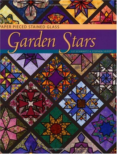 Garden Stars: Paper Pieced Stained Glass (Paperback)